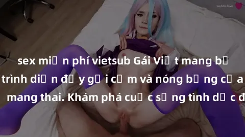 sex miễn phí vietsub Gái Việt mang bầu và làm tình: Màn trình diễn đầy gợi cảm và nóng bỏng của phụ nữ mang thai. Khám phá cuộc sống tình dục đầy hấp dẫn và mới lạ của họ!