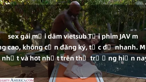 sex gái mại dâm vietsub Tải phim JAV miễn phí chất lượng cao, không cần đăng ký, tốc độ nhanh. Mới nhất và hot nhất trên thị trường hiện nay, cập nhật hàng ngày.